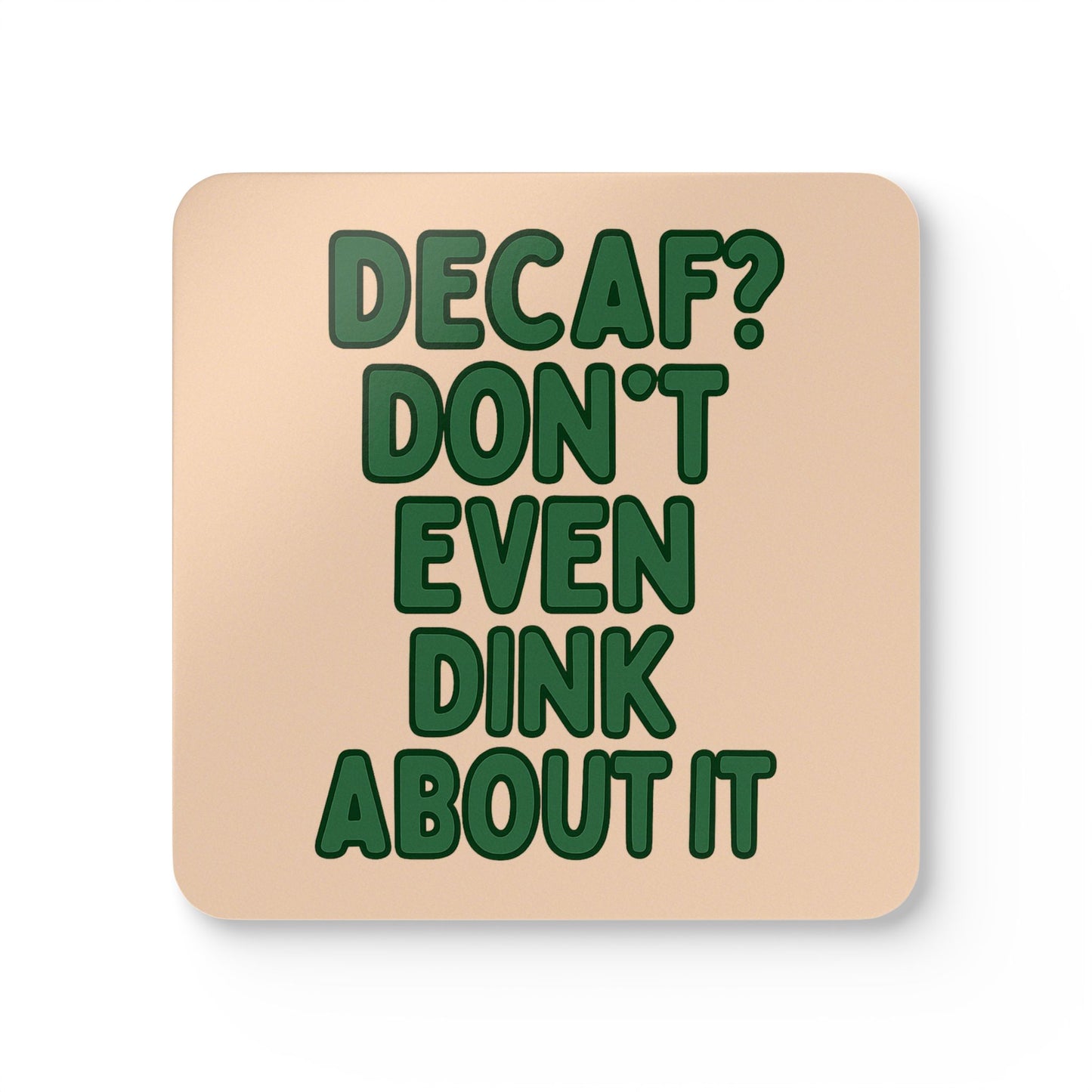 "Don't Even Dink About It" Pickleball Coaster Set