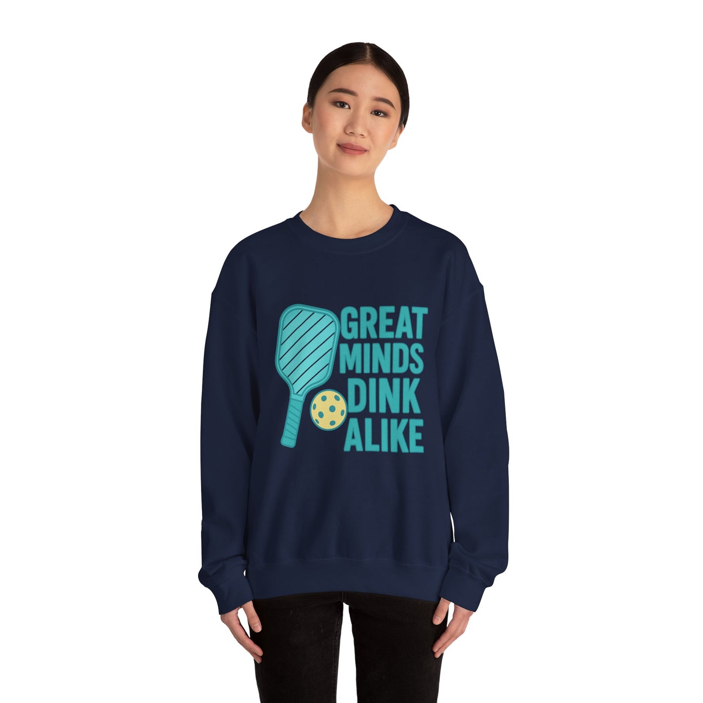 "Great Minds Dink Alike" Unisex Crewneck Sweatshirt