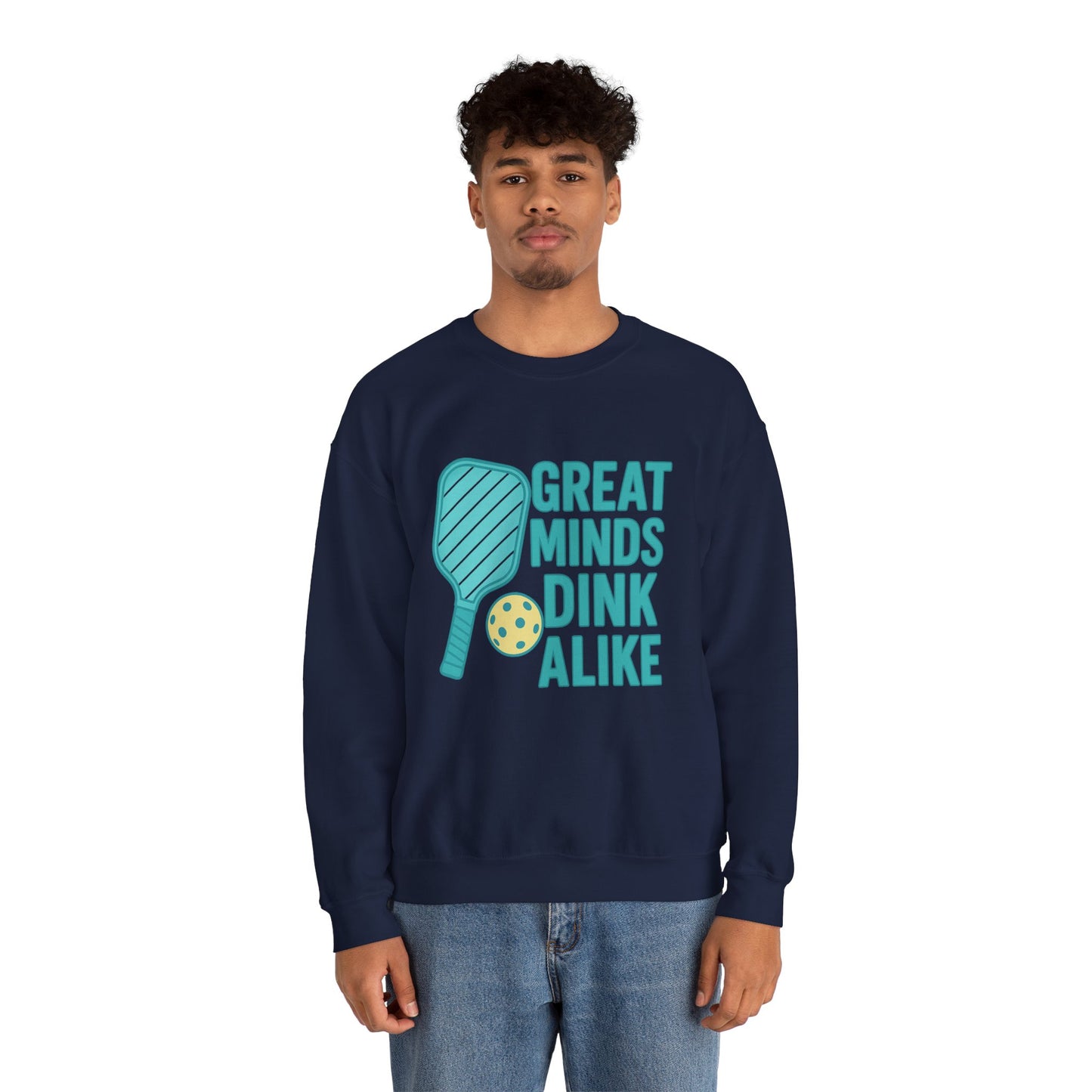 "Great Minds Dink Alike" Unisex Crewneck Sweatshirt