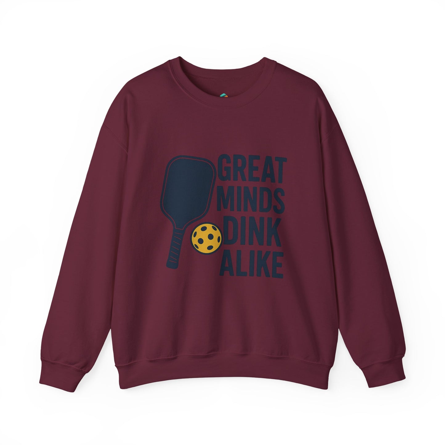 "Great Minds Dink Alike" Unisex Crewneck Sweatshirt
