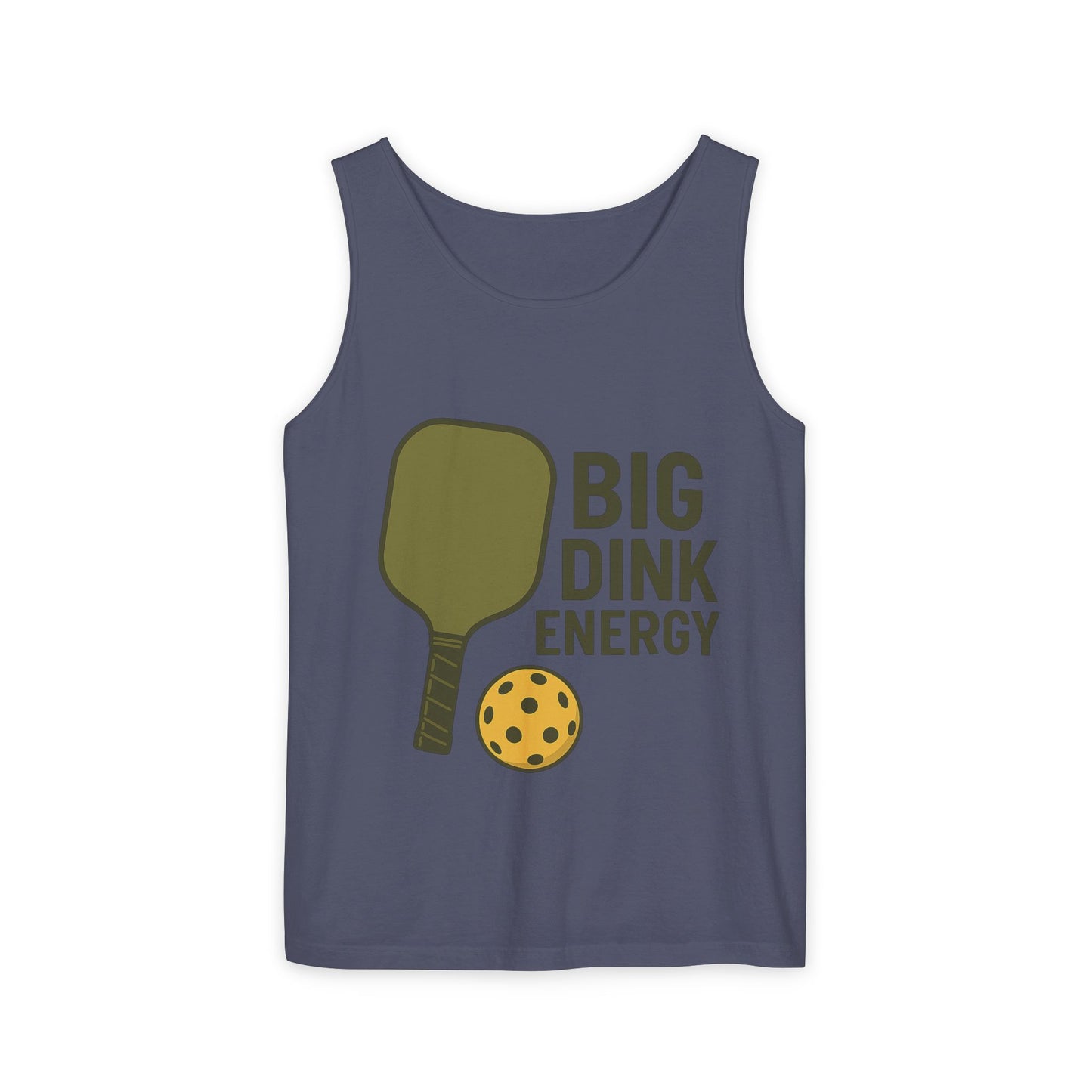"Big Dink Energy" Unisex Garment-Dyed Tank Top