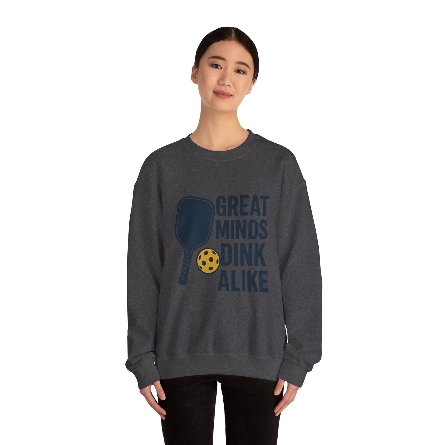 "Great Minds Dink Alike" Unisex Crewneck Sweatshirt