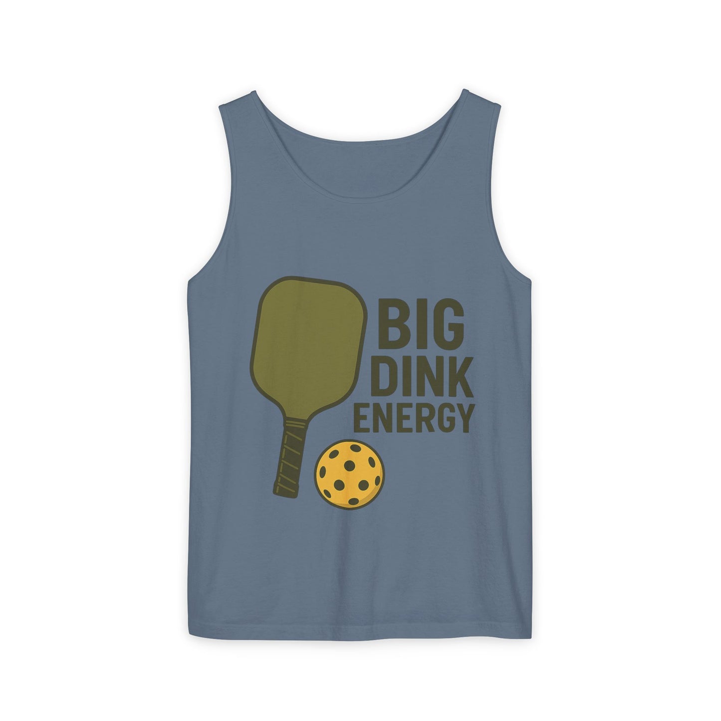 "Big Dink Energy" Unisex Garment-Dyed Tank Top