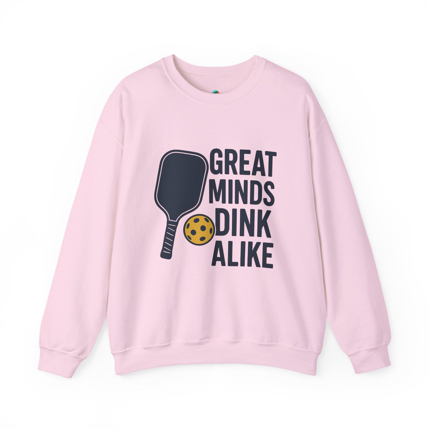 "Great Minds Dink Alike" Unisex Crewneck Sweatshirt